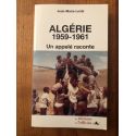 Algérie 1959-1961 : Un appelé raconte