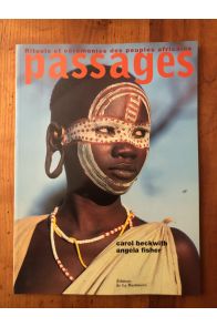 Passages. Rituels et cérémonies des peuples africains