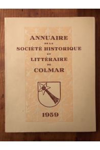Annuaire de la société historique et littéraire de Colmar 1959