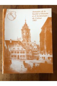 Annuaire de la Société d'Histoire et d'Archéologie de Colmar 1983