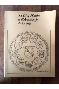 Annuaire de la Société d'Histoire et d'Archéologie de Colmar 1975/1976