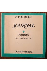 Journal, Fondations, mars 1964-décembre 1965