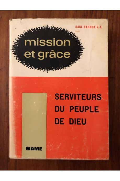 Mission et grâce Tome II, Serviteurs du peuple de Dieu
