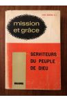 Mission et grâce Tome II, Serviteurs du peuple de Dieu