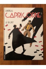 Capricorne, tome 5 : Le Secret