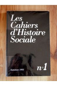 Les cahiers d'Histoire Sociale Numéro 1