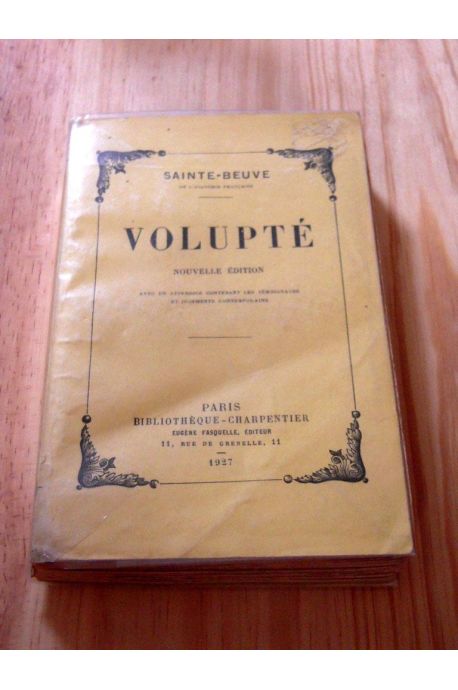 Volupté, avec un appendice contenant les témoignages et jugements contemporains.