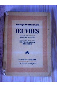 ?uvres textes choisis par Maurice Nadeau et précédés d'un essai Exploration de Sade