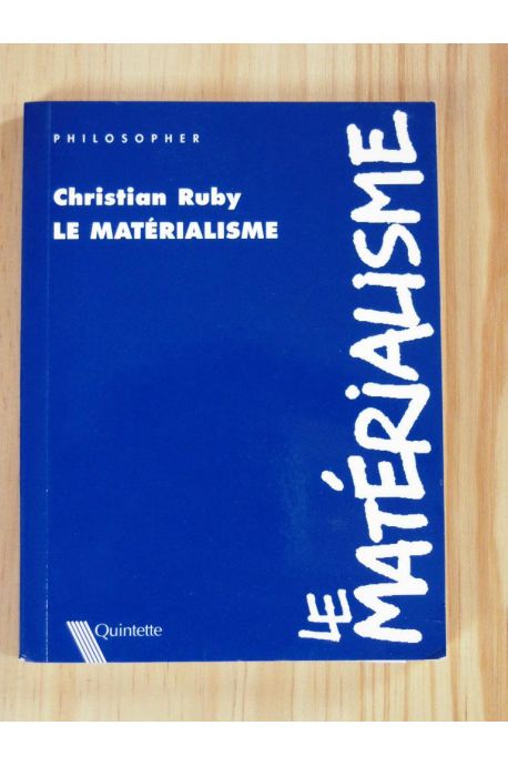 Le matérialisme.