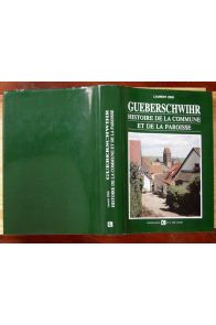 Gueberschwihr, histoire de la commune et de la paroisse.
