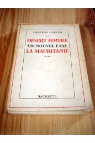 Désert fertile un nouvel état La Mauritanie