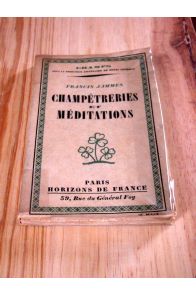 Champetreries et méditations.