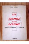 Les chemins d'une destinée