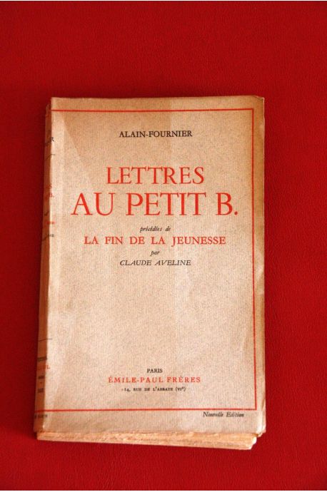 Lettres au petit B précédés de La fin de la jeunesse par Claude Aveline