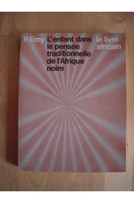 L'enfant dans la pensée traditionnelle de l'Afrique noire