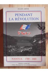 Pendant la révolution, Nantua 1789-1989