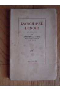 L'archipel Lenoir ou il ne faut pas toucher aux choses immobiles pièce en deux parties