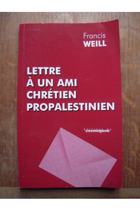 Lettre à un ami chrétien propalestinien