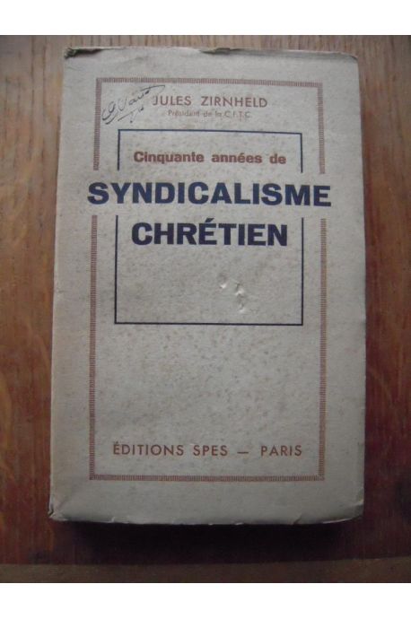 Cinquante années de Syndicalisme Chrétien