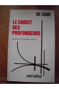 Le christ des profondeurs Chrétiens des premiers siécles