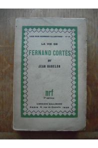 La vie de Fernand Cortès