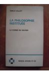 La philosophie instituée, la forme du savoir 