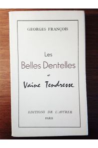 Les Belles Dentelles et Vaine Tendresse