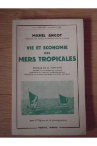 VIE ET ECONOMIE DES MERS TROPICALES 