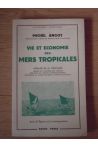 VIE ET ECONOMIE DES MERS TROPICALES 