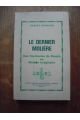 Le dernier Molière - des Fourberies de Scapin au Malade imaginaire