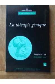 Rapport n°36 Décembre 1995 La thérapie génique