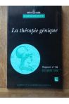 Rapport n°36 Décembre 1995 La thérapie génique