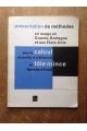 Présentation de méthodes en usage en Grande-Bretagne et aux États-Unis pour le calcul de profils et d'éléments en tôle mince formés à froid