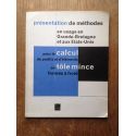 Présentation de méthodes pour le calcul de profils et d'éléments en tôle mince