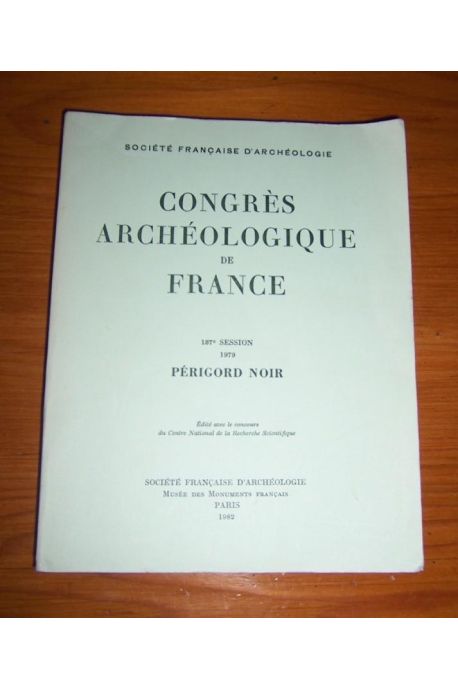 Congrès archéologique de France 137ème session 1979 Périgord noir
