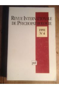 REVUE INTERNATIONALE DE PSYCHOPATHOLOGIE NUMERO 4 1991