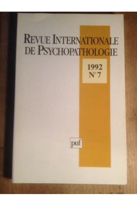 REVUE INTERNATIONALE DE PSYCHOPATHOLOGIE NUMERO 7 1992