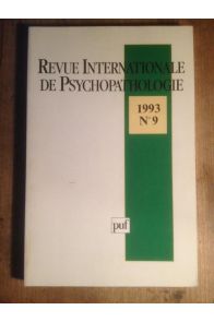 REVUE INTERNATIONALE DE PSYCHOPATHOLOGIE NUMERO 9 1993