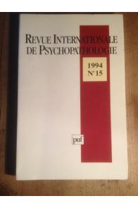 REVUE INTERNATIONALE DE PSYCHOPATHOLOGIE NUMERO 15 1994
