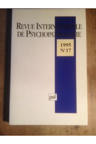 REVUE INTERNATIONALE DE PSYCHOPATHOLOGIE NUMERO 17 1995
