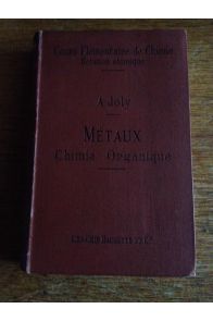 Cours élémentaire de Chimie Métaux Chimie organique