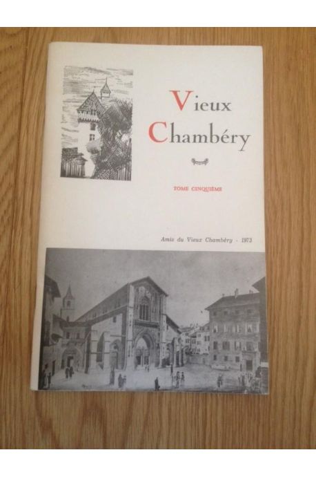Vieux Chambéry Tome cinquième 