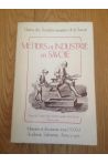 Mémoires et documents publiés par la société savoisienne Tome LXXXVI Métiers et industrie en Savoie