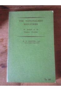 The Nationalized Industries, AN analysis of the statutory provisions 