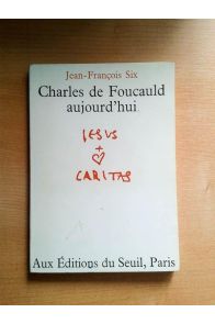 Charles de Foucauld aujourd'hui
