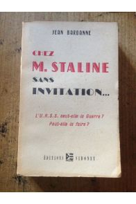 Chez M. Staline sans invitation