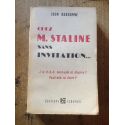 Chez M. Staline sans invitation