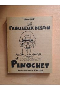 Le fabuleux destin d'Auguste Pinochet
