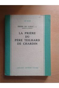 La prière du Père Teilhard de Chardin