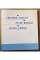 Frédéric Bleuet Peter Briggs Wang Keping